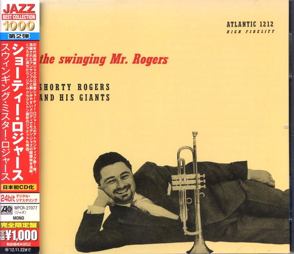 Shorty Rogers And His Giants - The Swinging Mr. Rogers | Releases