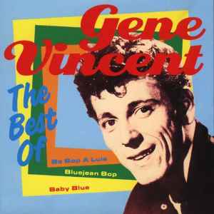 Gene Vincent – The Best Of Gene Vincent (1987, CD) - Discogs