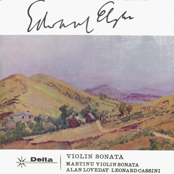 baixar álbum Edward Elgar, Martinu, Alan Loveday, Leonard Cassini - Violin Sonata Violin Sonata