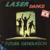 Laser Dance* - Future Generation
