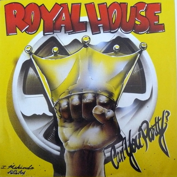 Royal House – Can You Party? (1988, Vinyl) - Discogs