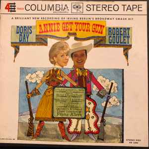 Doris Day, Robert Goulet – Annie Get Your Gun (1963, Reel-To-Reel) - Discogs