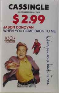 Jason Donovan – When You Come Back To Me (1989, Cassingle