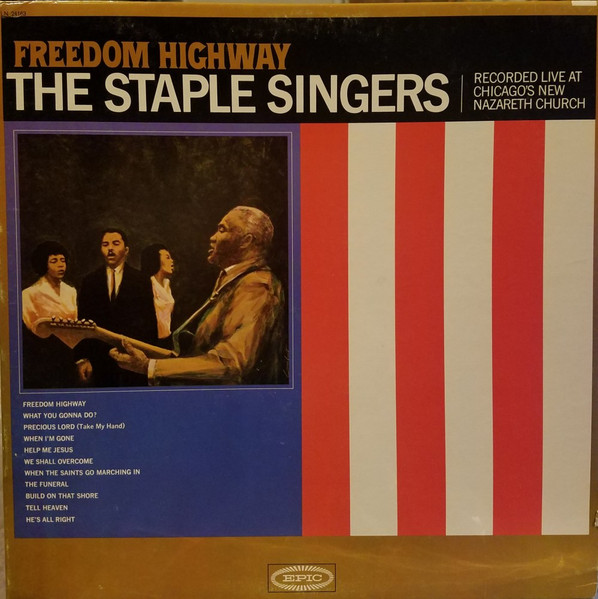 The Staple Singers – Freedom Highway (1965, Vinyl) - Discogs