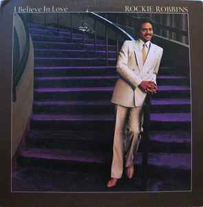 I Believe In Love - Rockie Robbins
