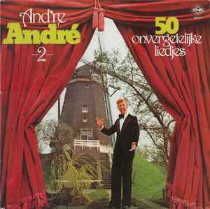 André van Duin - And're André 2 - 50 Onvergetelijke Liedjes album cover