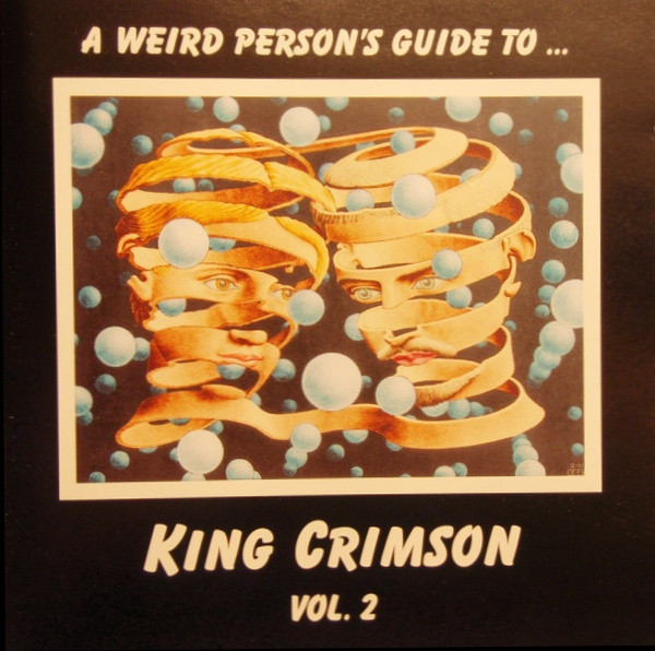 King Crimson – A Weird Person's Guide To  Vol. 2 (1994, CD 