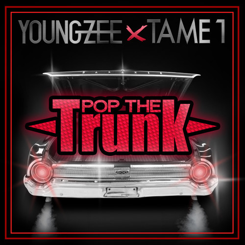 Jeg har en engelskundervisning leninismen elev Young Zee & Tame One – Pop The Trunk (2015, 128 kbps, File) - Discogs
