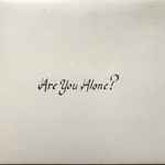 Cover of Are You Alone?, 2015-10-16, CD