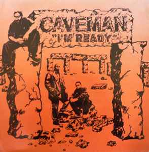 Caveman - I'm Ready