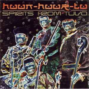 Huun-Huur-Tu - Spirits From Tuva album cover
