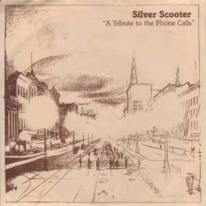 A Tribute To The Phone Calls - Silver Scooter