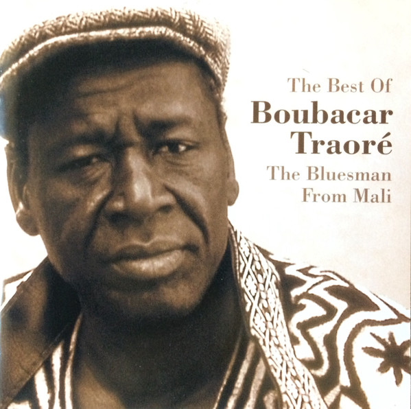 last ned album Boubacar Traoré - The Best Of Boubacar Traoré The Bluesman From Mali