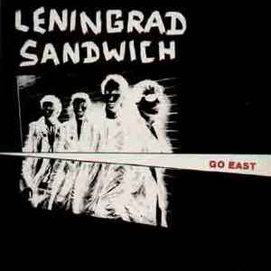 Go East - Leningrad Sandwich