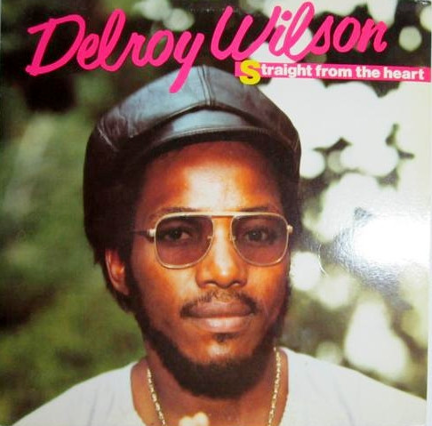 Delroy Wilson – Straight From The Heart (Vinyl) - Discogs