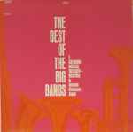 Cover of The Best Of The Big Bands: A Columbia Musical Treasury - Recorded In Dynamic Dimension Sound, 1968, Vinyl
