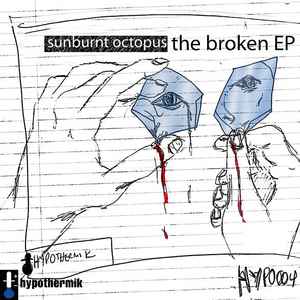 Sunburnt Octopus - The Broken EP album cover