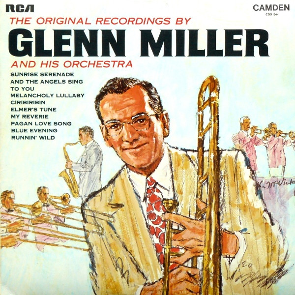 Обложка конверта виниловой пластинки Glenn Miller and His Orchestra - The Original Recordings