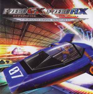 Daiki Kasho - F-Zero GX/AX Original Soundtracks = F-Zero GX/AX オリジナル・サウンド・トラックス album cover