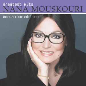 Nana Mouskouri – Greatest Hits / Korea Tour Edition (2008