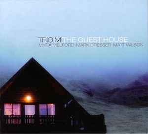 Trio M - The Guest House