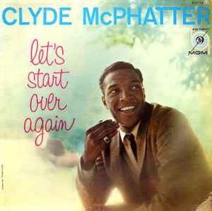 Clyde McPhatter - Let's Start Over Again album cover