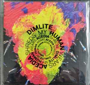 Dimlite - My Human Wears Acedia Shreds album cover