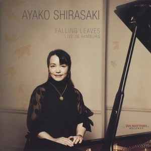 Ayako Shirasaki - Falling Leaves: Live In Hamburg album cover