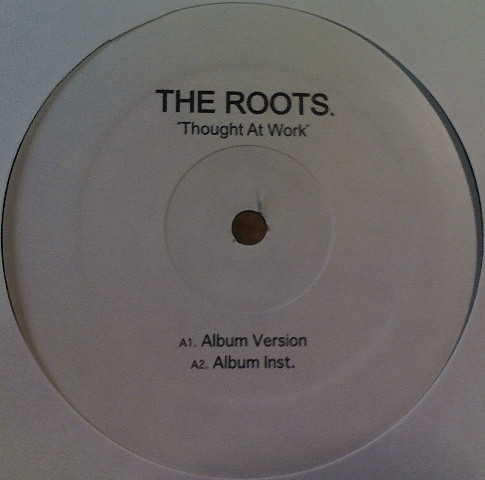 The Roots - Thought At Work