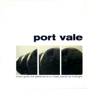 Port Vale - There Goes The Patience b/w Mass Transit At Midnight album cover