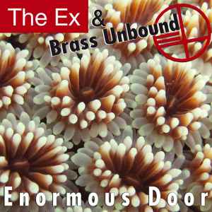 Enormous Door - The Ex & Brass Unbound