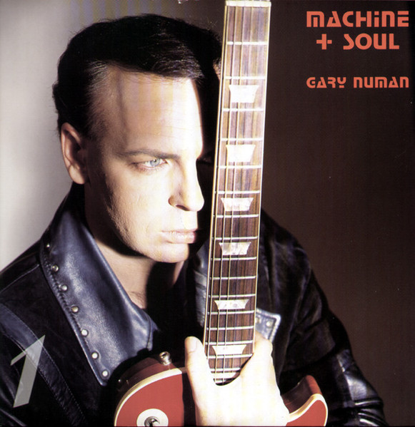 Gary Numan – Machine + Soul (1992