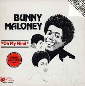 Bunny Maloney - On My Mind | Releases | Discogs