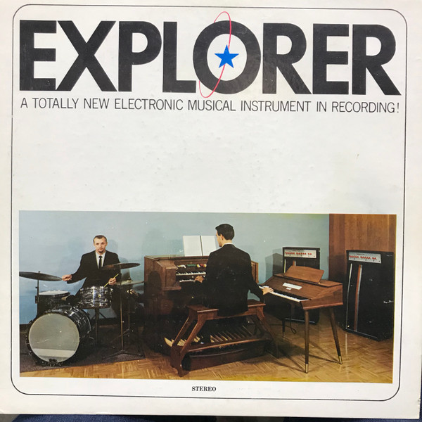 descargar álbum Tom Hazelton, Gene Ciszek - Explorer A Totally New Electronic Musical Instrument In Recording