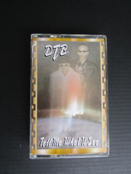 DTB – Tell Me What U See (2000, Cassette) - Discogs