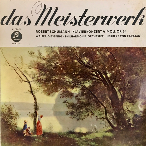 Robert Schumann, Walter Gieseking, Herbert Von Karajan, Philharmonia  Orchester – Klavierkonzert A-Moll Op. 54 (Vinyl) - Discogs