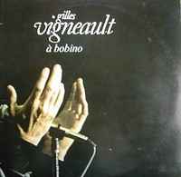 Gilles Vigneault - A Bobino album cover
