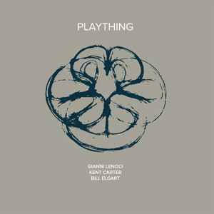Plaything - Kent Carter, Gianni Lenoci, Bill Elgart
