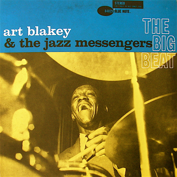 Art Blakey & The Jazz Messengers - The Big Beat | Releases | Discogs