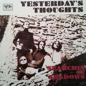 Yesterday's Thoughts - Searchin In Shadows