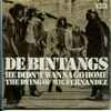 De Bintangs* - He Didn't Wanna Go Home / The Dying Of Mr. Fernandez