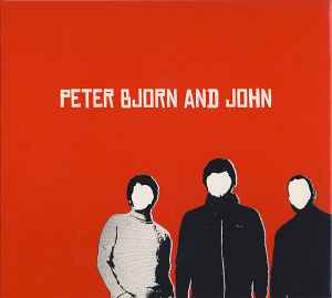 Peter Bjorn And John - Peter Bjorn And John album cover