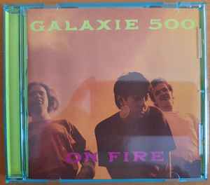Galaxie 500 - On Fire album cover