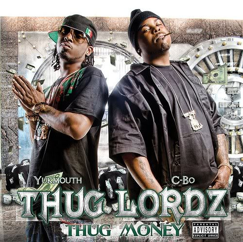 Thug Lordz (Yukmouth & C-Bo) – Thug Money (2010, CD) - Discogs