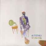 40 Winks – It's The Trip (2011, Vinyl) - Discogs