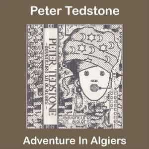 Peter Tedstone - Adventure In Algiers album cover