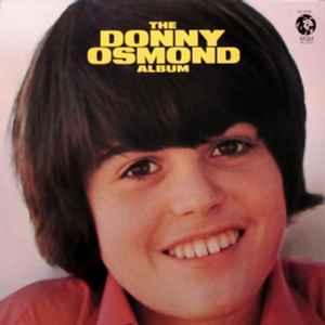 Donny Osmond The Donny Osmond Album music | Discogs