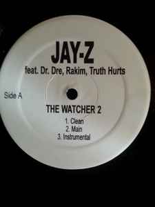 Jay-Z - The Watcher 2 (Feat. Dr. Dre, Rakim, Truth Hurts & Terri) 