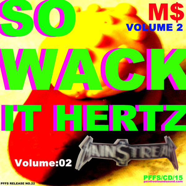 Album herunterladen Main$tream - So Wack It Hertz EP