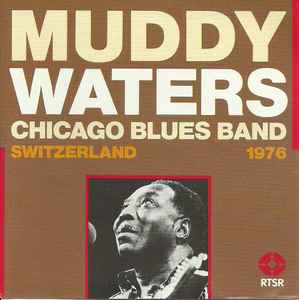 Muddy Waters - Switzerland 1976 album cover